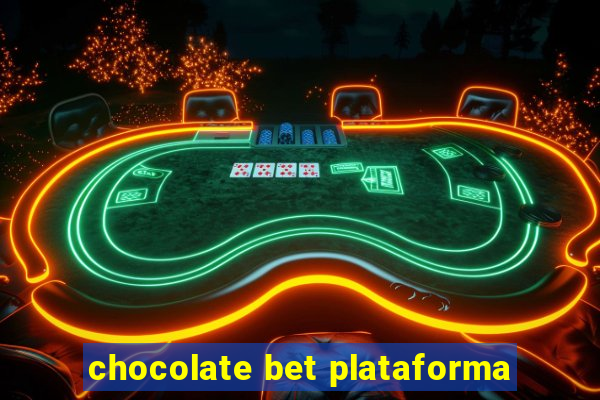 chocolate bet plataforma